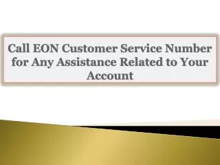 Call EON Customer Service Number for Any Assistance Related