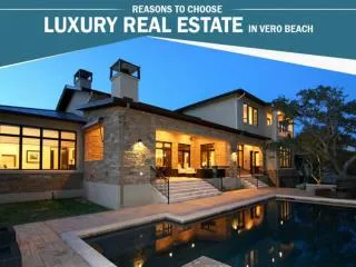 Why Invest in Vero Beach Luxury Real Estate