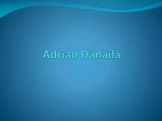 Adrian Danaila