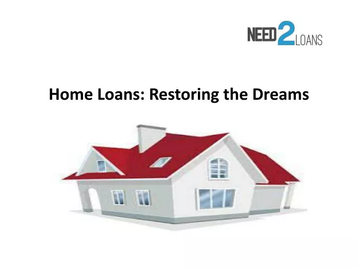 home loans restoring the dreams