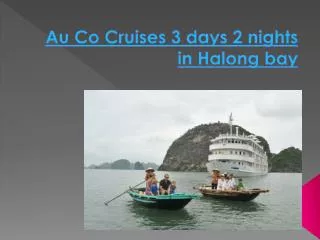 Au Co Cruises 3 days in Halong bay
