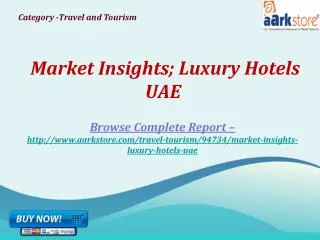 Aarkstore - Market Insights; Luxury Hotels UAE