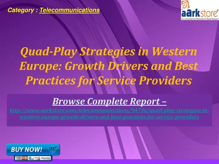quad play strategies in western europe growth drivers and best practices for service providers
