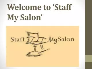 Welcome to ‘Staff My Salon’