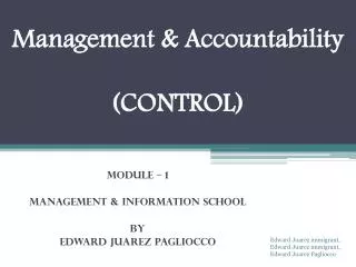 Edward Juarez Pagliocco - Management [ Control ]
