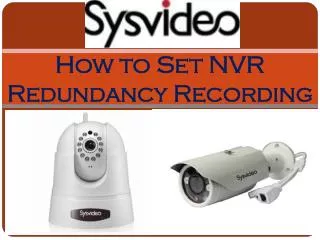 How to Set NVR Redundancy Recording