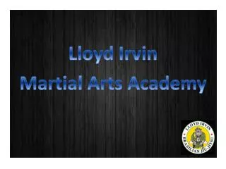 Lloyd Irvin Martial Arts School