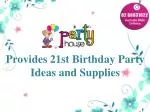21st Birthday Party Ideas and Supplies
