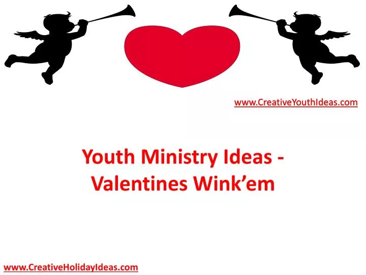 youth ministry ideas valentines wink em
