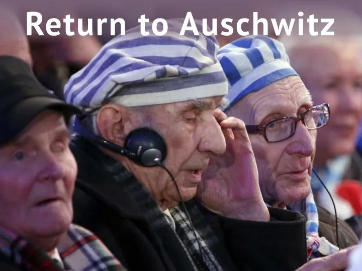 return to auschwitz