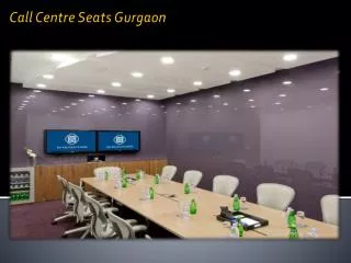 Call centre Seats Gurgaon