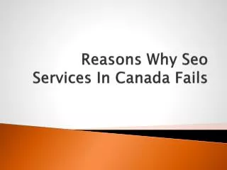 Reasons Why Seo Services In Canada Fails