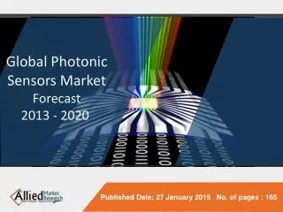 Global Photonic Sensors Market Forecast 2013 - 2020