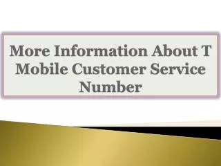 More Information About T Mobile Customer Service Number