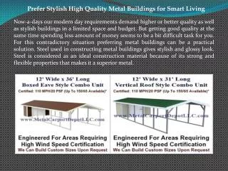 Prefer Stylish High Quality Metal Buildings for Smart Living