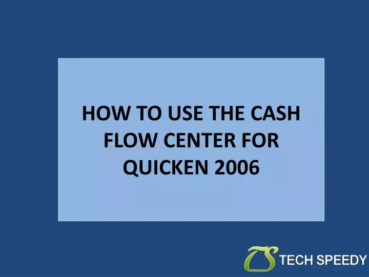 how to use the cash flow center for quicken 2006