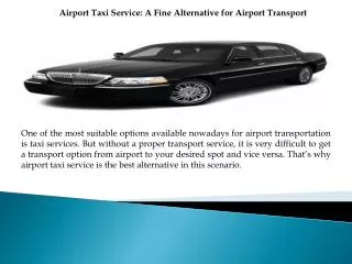 Airport Taxi Service A Fine Alternative for Airport Transpor