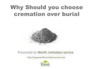 Why Should you choose cremation over burial