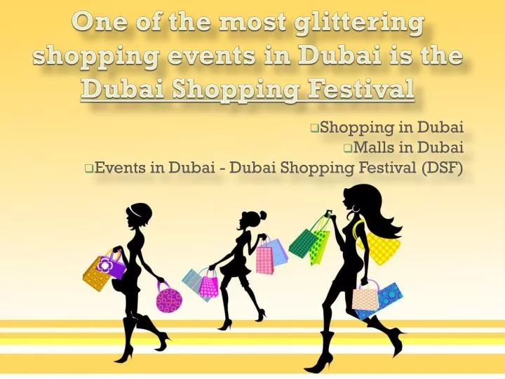 one of the most glittering shopping events in dubai is the dubai shopping festival