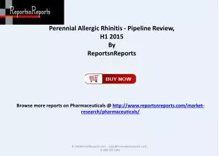 Perennial Allergic Rhinitis Pipeline Review 2015