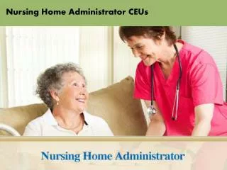 Nursing Home Administrator CEUs
