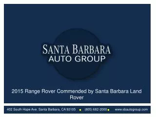 2015 Range Rover Commended by Santa Barbara Land Rover