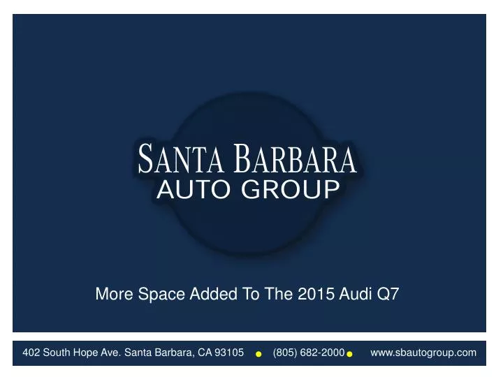 402 south hope ave santa barbara ca 93105 805 682 2000 www sbautogroup com