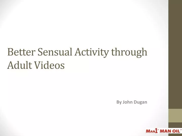 better sensual activity through adult videos