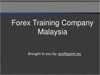 Forex Training Company Malaysia
