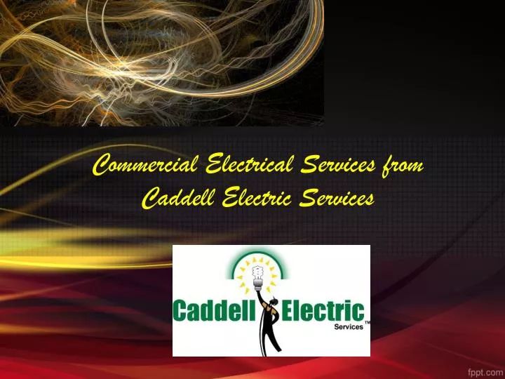 commercial electrical services from caddell electric services