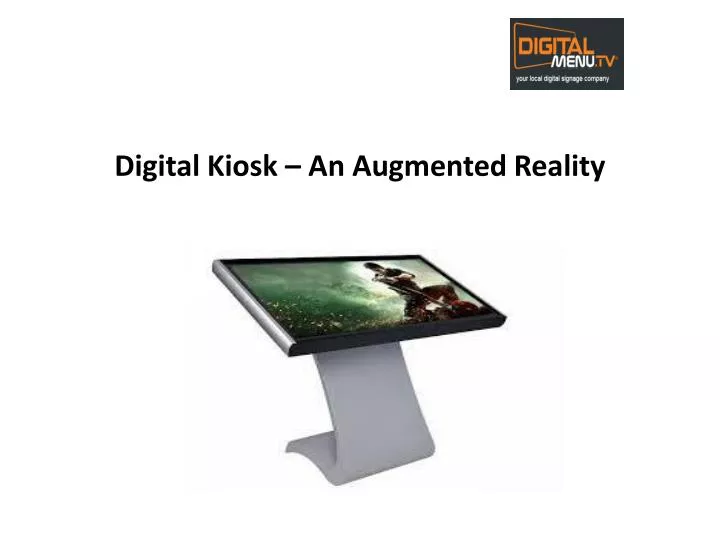 digital kiosk an augmented reality