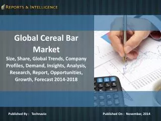 Latest Reports on Global Cereal Bar Market Trends 2018