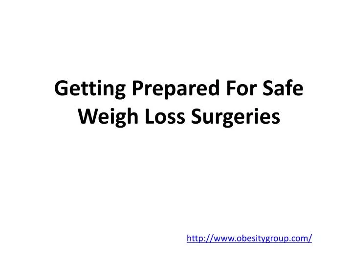 getting prepared for safe weigh loss surgeries