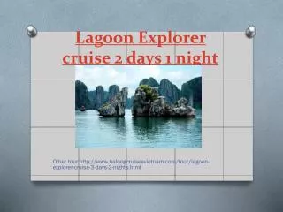 Lagoon Explorer Cruise 2 days in Halong bay