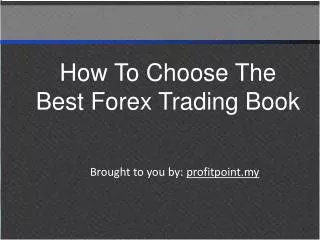 How To Choose The Best Forex Trading Book