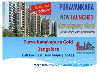 New Project launch by Puravankara Kanakapura Gold