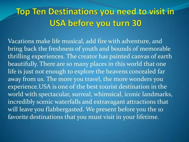top ten destinations you need to visit in usa before you turn 30