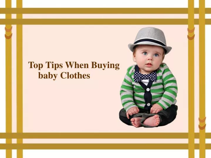 top tips when buying baby clothes