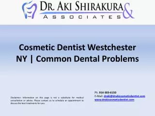 Cosmetic Dentist Westchester NY | Common Dental Problems