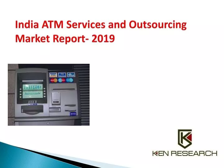 india atm services and outsourcing market report 2019