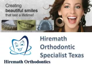 Creating beautiful Smiles that last a lifetime - Hiremath Or
