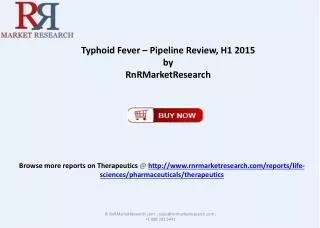 Typhoid Fever Pipeline Review 2015