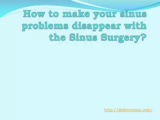 How to make your sinus problems disappear with the Sinus Sur