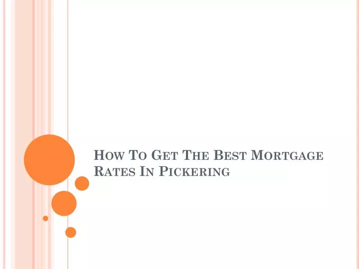 how to get the best mortgage rates in pickering