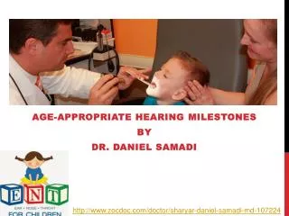 Dr Daniel Samadi - Age-Appropriate Hearing Milestones