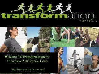 Welcome To Transformation Inc
