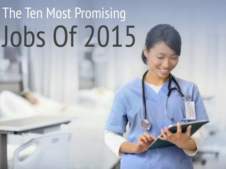 the ten most promising jobs of 2015