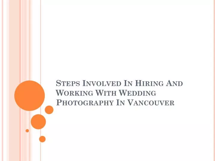 steps involved in hiring and working with wedding photography in vancouver