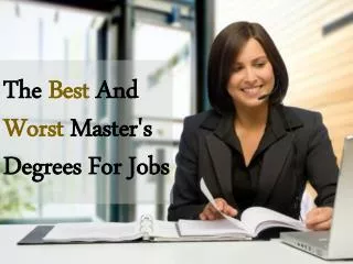 The Best And Worst Master's Degrees For Jobs