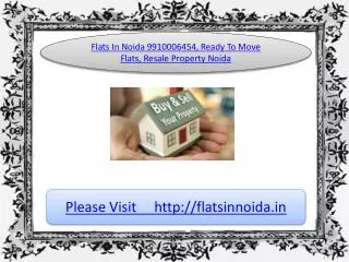 flats in noida, resale property 9910006454